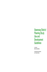 Greenway District Planning Study Use and Development Guidelines