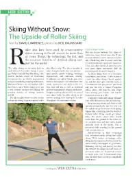The Upside of Roller Skiing Text by DAVID LAWRENCE; Photos by NEIL BAUNSGARD