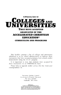 This Booklet Contains a List of Colleges and Universities Submitted to Us By