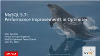 Mysql 5.7: Performance Improvements in Optimizer