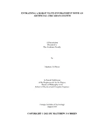 Entraining a Robot to Its Environment with an Artificial Circadian System Copyright © 2021 by Matthew J O'brien