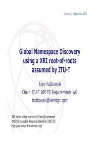 Global Namespace Discovery Using a XRI Root-Of-Roots Assumed by ITU-T