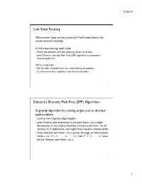 Link State Routing Dijkstra's Shortest Path First