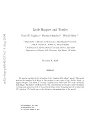 Arxiv:Hep-Ph/0405257V2 9 Aug 2004 Little Higgses and Turtles