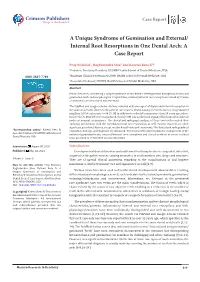 A Unique Syndrome of Gemination and External/ Internal Root Resorptions in One Dental Arch: a Case Report