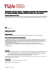 Semantic Web for Robots : Applying Semantic Web Technologies for Interoperability Between Virtual Worlds and Real Robots