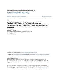 Mandatory HIV Testing of Professional Boxers: an Unconstitutional Effort to Regulate a Sport That Needs to Be Regulated
