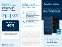 SPECTRUM MOBILE Give Your Phone the Same for SMALL BUSINESS OWNERS