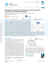 Switching Site Reactivity in Hydrogenase Model Systems by Introducing a Pendant Amine Ligand Indresh Kumar Pandey, Tashika Agarwal, Shaikh M