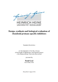 Design, Synthesis and Biological Evaluation of Rhomboid Protease Specific Inhibitors