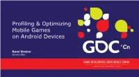 Profiling & Optimizing Mobile Games on Android Devices