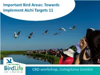 Important Bird Areas: Towards Implement Aichi Targets 11