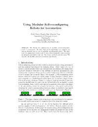 Using Modular Self-Reconfiguring Robots for Locomotion