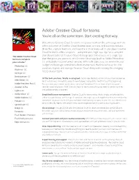 Adobe® Creative Cloud™ for Teams You’Re All on the Same Team