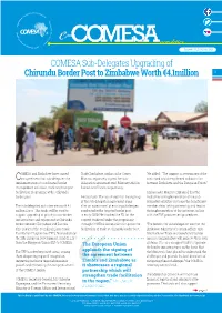 Newsletter Issue #: 655 1St March, 2021 COMESA Sub-Delegates Upgrading of Chirundu Border Post to Zimbabwe Worth €4.1Million 1