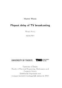 Playout Delay of TV Broadcasting