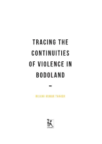 Tracing the Continuities of Violence in Bodoland By