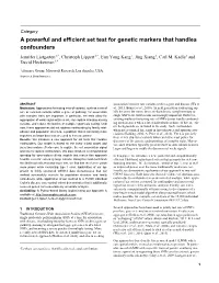 A Powerful and Efficient Set Test for Genetic Markers That Handles Confounders Jennifer Listgarten1,*, Christoph Lippert1,*, Eun Yong Kang1, Jing Xiang1, Carl M
