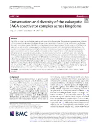Conservation and Diversity of the Eukaryotic SAGA Coactivator Complex Across Kingdoms Ying‑Jiun C