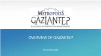 Overview of Gaziantep