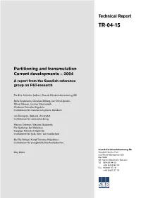 Partitioning and Transmutation Current Developments – 2004 a Report from the Swedish Reference Group on P&T-Research