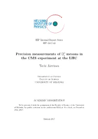 Precision Measurements of B0s Mesons in the CMS Experiment At