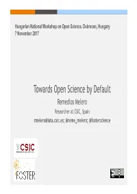 Towards Open Science by Default