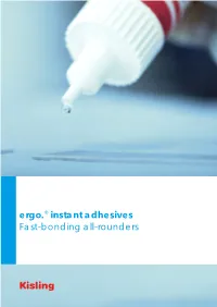 Ergo.® Instant Adhesives Fast-Bonding All-Rounders Fast, Secure, Universal