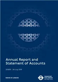 Tfl Annual Report and Statement of Accounts 2018/19 3 Making Every Journey Matter