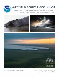 Arctic Report Card 2020 the Sustained Transformation to a Warmer, Less Frozen and Biologically Changed Arctic Remains Clear