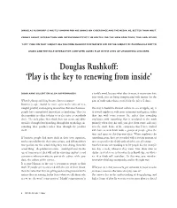 Douglas Rushkoff: 'Play Is the Key to Renewing from Inside'