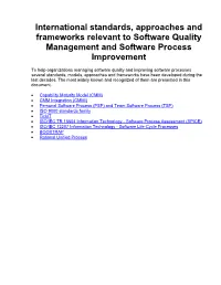 International Standards, Approaches and Frameworks Relevant to Software Quality Management and Software Process Improvement