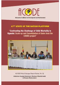 Confronting the Challenge of Child Mortality in Uganda: Scale-Up and Consolidation of Gains from the CODES Project”