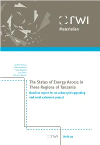 The Status of Energy Access in Three Regions of Tanzania Baseline Report for an Urban Grid Upgrading and Rural Extension Project