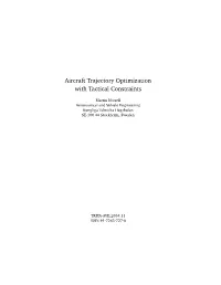 Aircraft Trajectory Optimization with Tactical Constraints