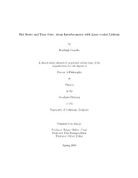 Atom Interferometry with Laser-Cooled Lithium by Kayleigh Cassella Doctor of Philosophy in Physics University of California, Berkeley Professor Holger M¨Uller,Chair