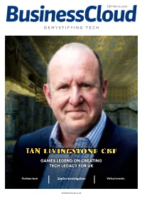 Ian Livingstone CBE: Games Legend on Creating Tech Legacy for UK