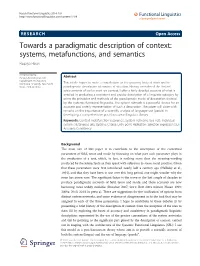 Towards a Paradigmatic Description of Context: Systems, Metafunctions, and Semantics Ruqaiya Hasan