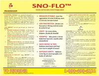 SNO-FLO™ Snow and Ice Anti-Stick Encapsulant