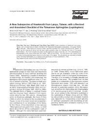 A New Subspecies of Hawkmoth from Lanyu, Taiwan, with a Revised and Annotated Checklist of the Taiwanese Sphingidae (Lepidoptera) Shen-Horn Yen1,2,*, Ian J