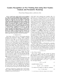 Gesture Recognition on Few Training Data Using Slow Feature Analysis and Parametric Bootstrap