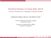Statistical Analysis of Corpus Data with R a Short Introduction to Regression and Linear Models