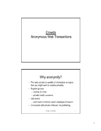 Crowds Anonymous Web Transactions Why Anonymity?