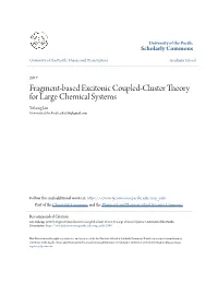 Fragment-Based Excitonic Coupled-Cluster Theory for Large Chemical Systems Yuhong Liu University of the Pacific, Yliu556@Gmail.Com