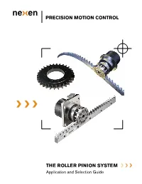 PRECISION MOTION CONTROL the ROLLER PINION System