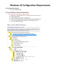 Windows 10 Configuration Requirements 1.) Disk Space Requirement A) Minimum 80GB Disk Space