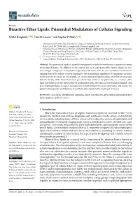 Bioactive Ether Lipids: Primordial Modulators of Cellular Signaling
