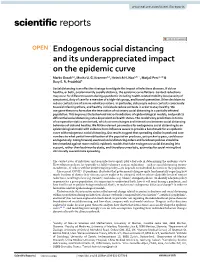 Endogenous Social Distancing and Its Underappreciated Impact on the Epidemic Curve Marko Gosak1,2, Moritz U