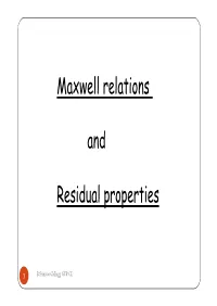 Maxwell Relations Maxwell Relations and R Id L Ti Residual Properties