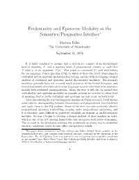 Evidentiality and Epistemic Modality at the Semantics/Pragmatics Interface∗